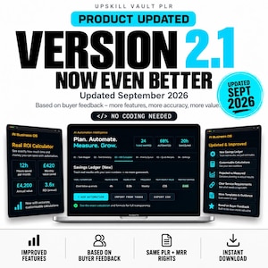 May include: A digital product advertisement for Upskill Vault PLR Version 2.1, updated September 2026. The graphic features a laptop displaying an AI Business OS interface with a Real ROI Calculator, Savings Ledger, and automation metrics.