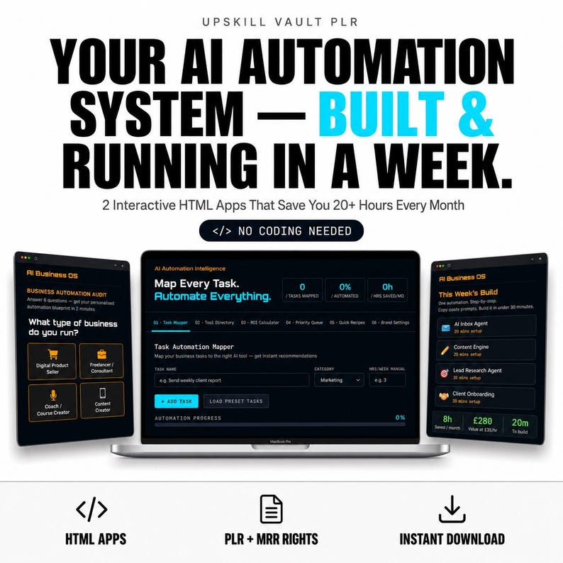 May include: A digital product display featuring the text UPSKILL VAULT PLR, YOUR AI AUTOMATION SYSTEM—BUILT & RUNNING IN A WEEK, and 2 Interactive HTML Apps That Save You 20+ Hours Every Month. Includes a laptop screen showing an AI Automation Intelligence dashboard.