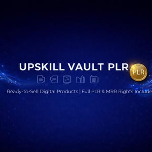 Puede incluir: Un gr&aacute;fico digital azul oscuro con el texto blanco UPSKILL VAULT PLR y una insignia circular dorada PLR. Debajo hay cinco iconos de documentos en l&iacute;neas blancas y el texto Ready-to-Sell Digital Products | Full PLR & MRR Rights Included.