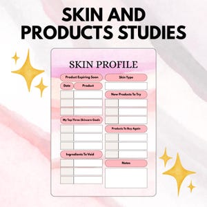 May include: A skincare study sheet with the text "SKIN AND PRODUCTS STUDIES" at the top. The sheet includes sections for tracking product expiration, skin type, skincare goals, and ingredients to avoid. The background has a watercolor effect.