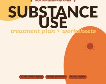 Substance Use Treatment Plan | Addiction Recovery Worksheets | Relapse Prevention | ASAM Aligned + Dual Diagnosis | PDF + Word