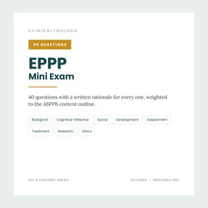 Puede incluir: Un documento digital titulado CLINICALTOOLSCO EPPP Mini Exam con 40 preguntas. Incluye una justificación escrita para cada una, ponderada según el esquema de contenido de la ASPPB, cubriendo áreas biológicas, cognitivo-afectivas, sociales, de desarrollo, evaluación, tratamiento, investigación y ética en 15 páginas.