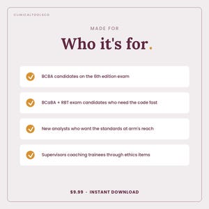 May include: A light gray informational graphic with dark text reading CLINICALTOOLSCO, MADE FOR Who it's for. Four bullet points with orange checkmarks list target audiences: BCBA candidates on the 6th edition exam, BCaBA + RBT exam candidates, new analysts, and supervisors.