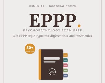 Psychopathology Exam Prep | DSM-5-TR by Chapter | 30+ EPPP-Style Vignettes + Rationales | Differentials + Mnemonics | Printable + Word