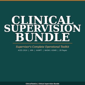 May include: A teal graphic with the words "CLINICAL SUPERVISION BUNDLE" in large white letters. Below, smaller text reads "Supervisor's Complete Operational Toolkit" and lists professional organizations. The bottom of the graphic says "ClinicalToolsCo | Clinical Supervision Bundle".