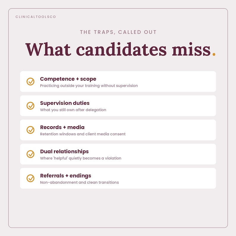 May include: A light-colored infographic titled 'The traps, called out: What candidates miss.' It lists five points with checkmarks: Competence + scope, Supervision duties, Records + media, Dual relationships, and Referrals + endings, with subtext.