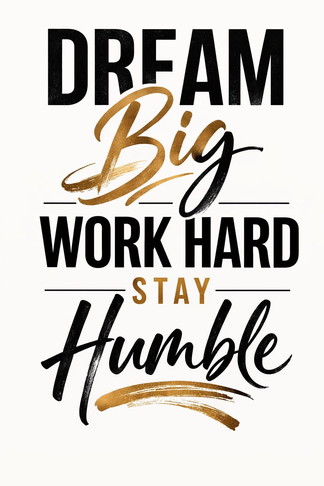 Motivational Wall Art: Dream Big Work Hard Stay Humble (digital ...