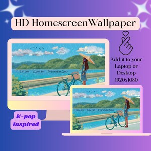 May include: A digital wallpaper design featuring a serene landscape with a person, bicycle, and the text "Slow Jams, Slow Ran, Everything Slow." The design is K-pop inspired and suitable for laptops or desktops with a 1920x1080 resolution.