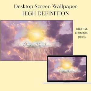 May include: Digital desktop screen wallpaper featuring a vibrant sunset scene with a bright yellow sun, fluffy clouds, and the text "Always search for sunshine...". The image is displayed on a laptop screen and a larger screen, with a resolution of 1920x1080 pixels.