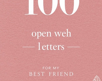 100 Open When Letters for a Friend | Printable Friendship Cards | Instant Digital Download