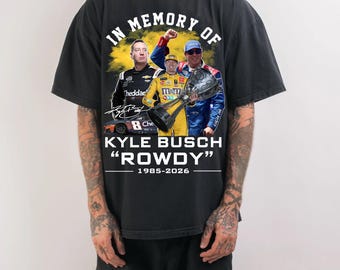 Comfort Colors Kyle Busch Tribute Shirt, Legend Memorial Tee, RIP Rowdy Tee, Racing Shirt, Racing Fan Tee, Legend Shirt