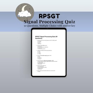 Op de afbeelding: Een digitale tablet toont een "RPSGT Signal Processing Quiz" met 50 meerkeuzevragen en een antwoordsleutel. De quiz staat tegen een lichtblauwe achtergrond met een maan- en wolkengrafiek.