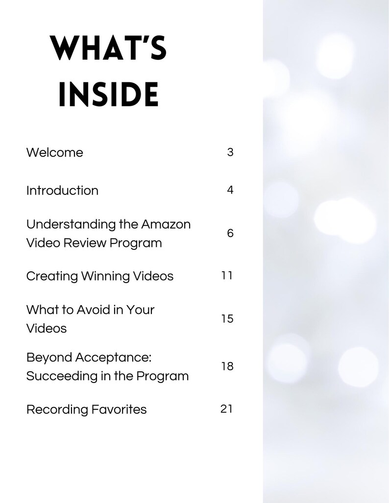 May include: A white page with the title "WHAT'S INSIDE" in bold black text. The page lists topics such as "Welcome," "Introduction," and "Creating Winning Videos," each with corresponding page numbers. The background has a blurred, light-colored bokeh effect.