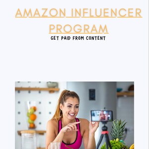 May include: Image promoting the Amazon Influencer Program. A woman in a pink top smiles while filming with a smartphone on a tripod. The scene includes a glass of juice, fruit, and a bowl of cereal.