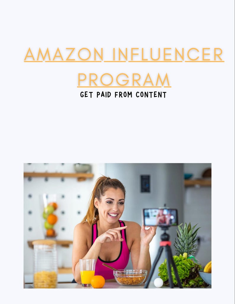 May include: Image promoting the Amazon Influencer Program. A woman in a pink top smiles while filming with a smartphone on a tripod. The scene includes a glass of juice, fruit, and a bowl of cereal.