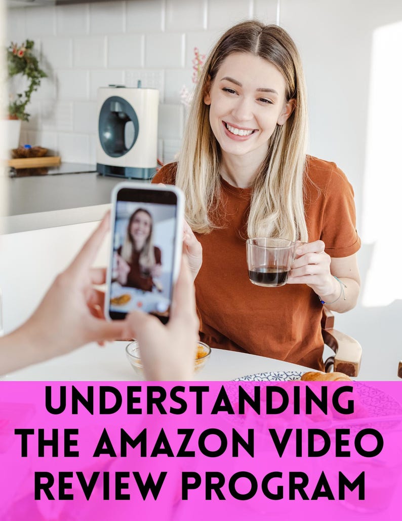 May include: A woman smiles while holding a cup of coffee, being filmed by a smartphone. The phone displays a video of the woman. The image includes the text "UNDERSTANDING THE AMAZON VIDEO REVIEW PROGRAM".