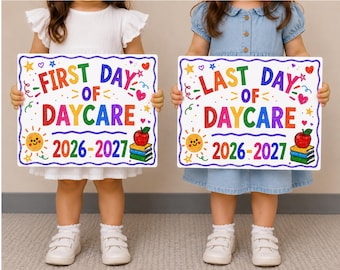 First and Last Day of Daycare Sign | School Year Photo Prop (Digital Download)