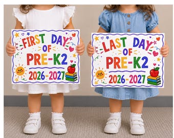 First and Last Day Pre-K2 Sign Editable School Photo Prop Digital Download