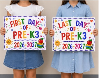 First and Last Day of PK-3 Sign | School Year Photo Prop (Digital Download)