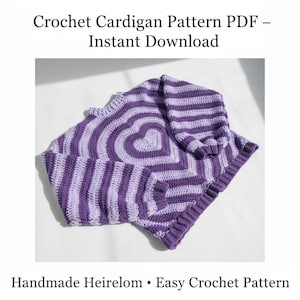 Peut inclure: Un cardigan crocheté violet et blanc avec un motif de cœur et des rayures. Le texte "Crochet Cardigan Pattern PDF - Instant Download" est visible. Le texte "Handmade Heirloom • Easy Crochet Pattern" est également présent.