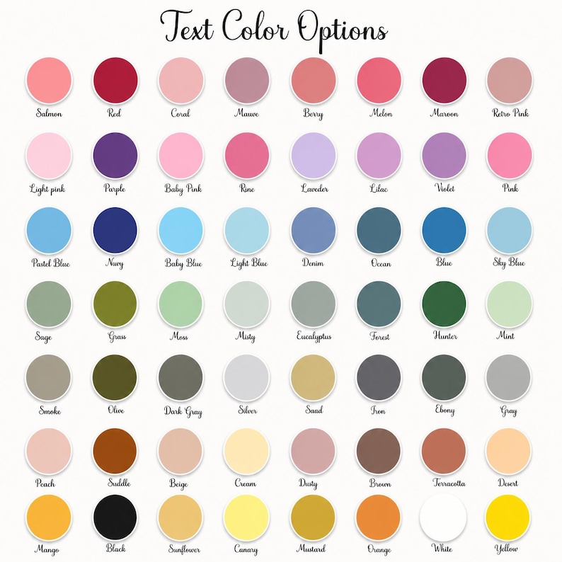 May include: A color chart titled Text Color Options featuring a grid of sixty-four circular swatches in various shades including red, pink, purple, blue, green, gray, brown, and yellow, each labeled with its corresponding color name in black text.