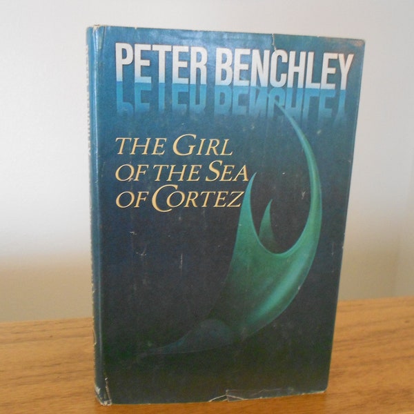 Vintage Peter Benchley.  The Girl of the Sea of Cortez.  Collectible book.
