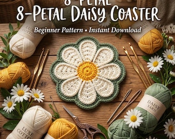 8-Petal Daisy Crochet Coaster Pattern: Beginner Floral Mug Rug, PDF Download
