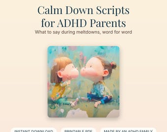 Guiones para calmar a los niños con TDAH (PDF imprimible), Qué decir durante las crisis emocionales, Guía para padres de niños neurodivergentes