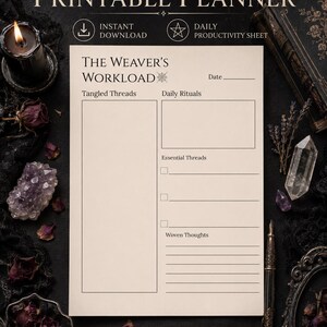 May include: A printable planner page titled The Weaver's Workload with sections for Tangled Threads, Daily Rituals, Essential Threads, and Woven Thoughts. The document features a cream-coloured background with black text and lines for daily planning.