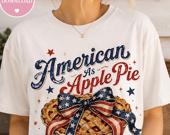 Amerikanisch als Apfelkuchen PNG, Patriotisches Kokette Bogen Design, Vierter Juli Shirt, Retro Amerika Grafik, USA Sublimation, Sofort Download