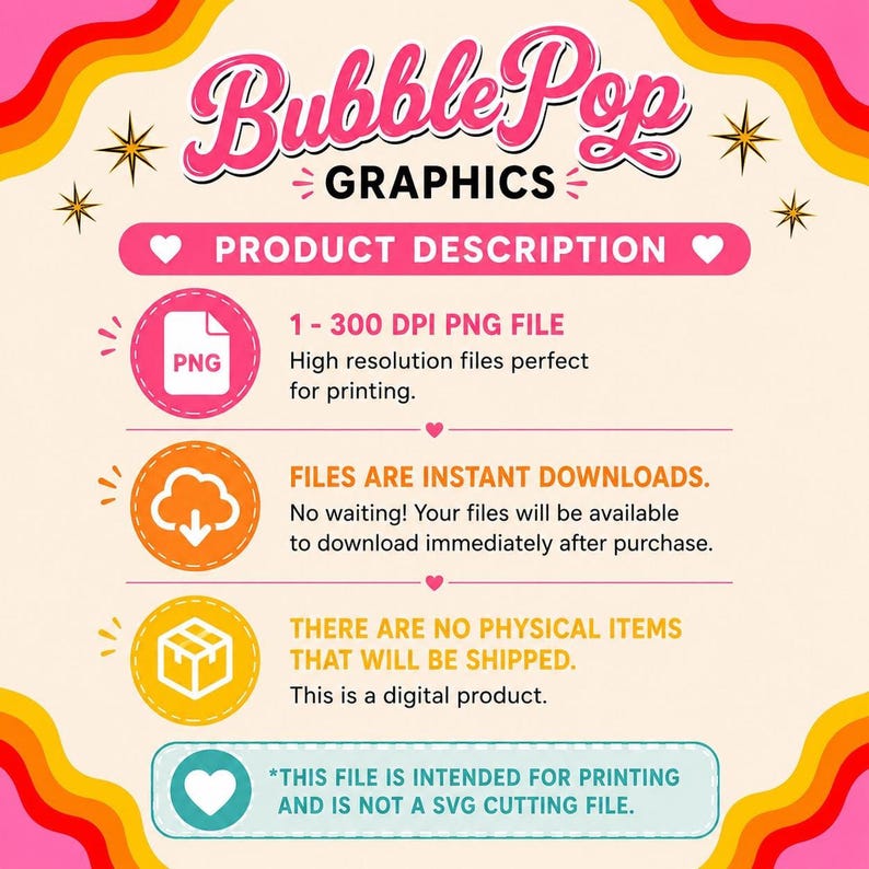 A graphic with pink and yellow wavy stripes explains product details: a 300 DPI PNG file, instant downloads, no physical items shipped, and not a SVG cutting file.
