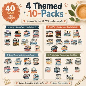 May include: A digital collection of 40 themed PNG stickers organized into four categories. The stickers feature colorful illustrations and humorous text related to office life, productivity, and work stress, presented on a light background.