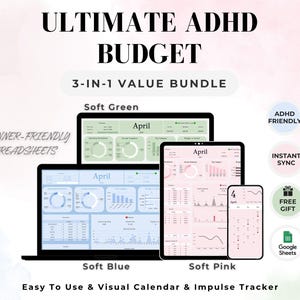 May include: An image showcasing a digital budget planner bundle for ADHD, featuring a laptop, tablet, and phone displaying spreadsheets in soft green, blue, and pink. Text includes "ULTIMATE ADHD BUDGET", "3-IN-1 VALUE BUNDLE", and "Easy To Use & Visual Calendar & Impulse Tracker."