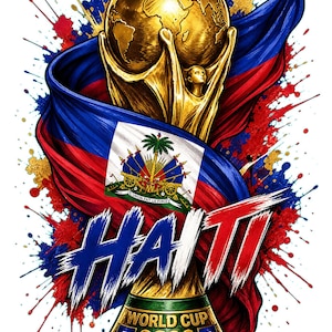 Op de afbeelding: Een grafische illustratie met een gouden trofee bekroond met een wereldbol, gewikkeld in de blauwe en rode vlag van Haïti. De tekst HAITI verschijnt in vetgedrukte, verweerde letters boven een voetstuk met het opschrift WORLD CUP 2026 en twee vlaggetjes.