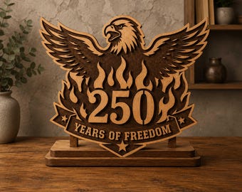 250 Years Of Freedom SVG, Patriotic Eagle Laser Cut File, American Freedom Wall Art, USA Anniversary CNC Design