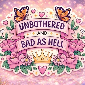 Adesivo "Indifferente e cattiva come l'inferno" Adesivo per l'emancipazione femminile Adesivo con estetica floreale carina Decalcomania per l'energia della ragazza sicura di sé