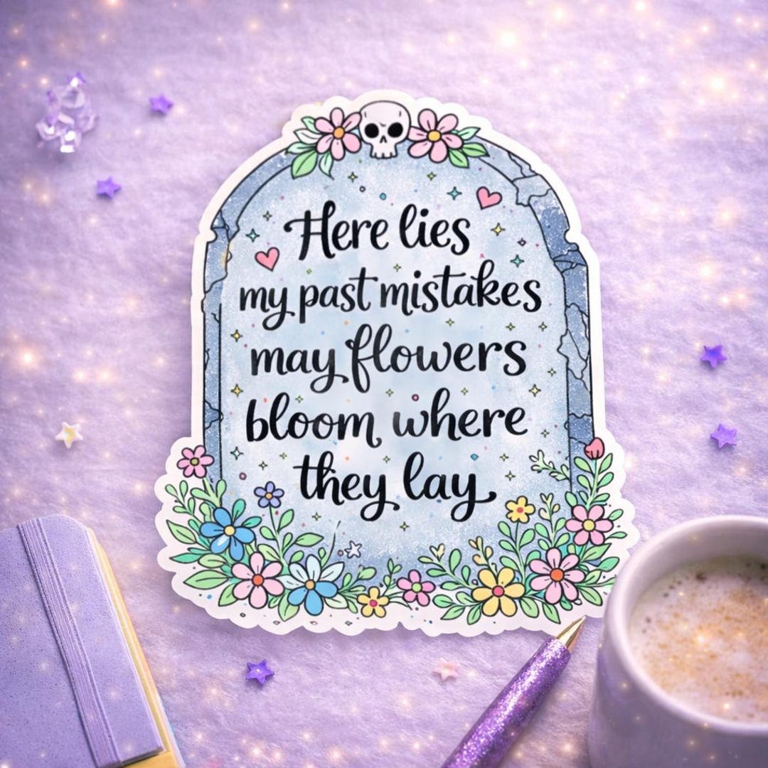 Past Mistake Visualization Sticker Here Lies My Past Mistakes Sticker Healing Growth Sticker Self Love ...