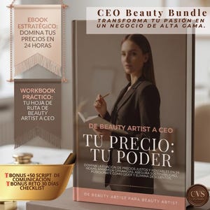 Puede incluir: Un libro titulado "TU PRECIO: TU PODER" con una mujer en la portada. El libro es parte del "CEO Beauty Bundle" e incluye un ebook y un cuaderno de trabajo. El texto adicional incluye "DOMINA TUS PRECIOS EN 24 HORAS" y "DE BEAUTY ARTIST A CEO".