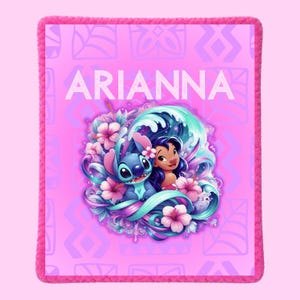 May include: A pink blanket featuring a colorful illustration of the characters Stitch and Lilo from the movie Lilo & Stitch, surrounded by flowers and waves. The name "ARIANNA" is printed in white across the top.