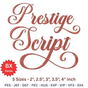 Puede incluir: Un diseño de bordado con las palabras Prestige Script en una fuente cursiva de color coral. Un icono de estrella roja muestra el texto BX Fonts. Debajo, el texto indica 5 Sizes - 2", 2.5", 3", 3.5", 4" inch, seguido de los formatos PES, JEF, DST, PEC, HUS, EXP, VIP, VP3, XXX.