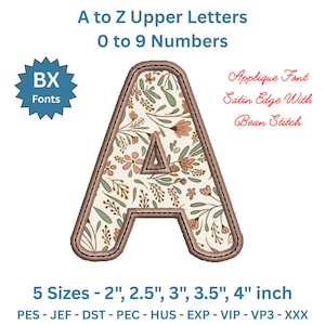 May include: An embroidered letter "A" with a floral pattern, outlined in brown. The design includes the text "A to Z Upper Letters 0 to 9 Numbers" and "5 Sizes - 2", 2.5", 3", 3.5", 4" inch". The design is an applique font with a satin edge and bean stitch.