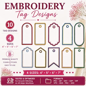 May include: Ten embroidery tag designs in four sizes: 4", 5", 6", and 7". The digital file set includes various tag shapes with colored stitched borders and center holes. Text includes "EMBROIDERY Tag Designs", "10 TAG DESIGNS", and "4 SIZES".