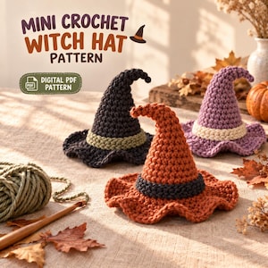 May include: Three mini crochet witch hats in black, orange, and purple, each with a contrasting band. The text reads MINI CROCHET WITCH HAT PATTERN and DIGITAL PDF PATTERN. A wooden crochet hook and a ball of green yarn are visible in the foreground.
