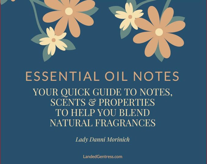 Essential Oil Notes: Your Quick Guide to Notes, Scents & Properties to ...