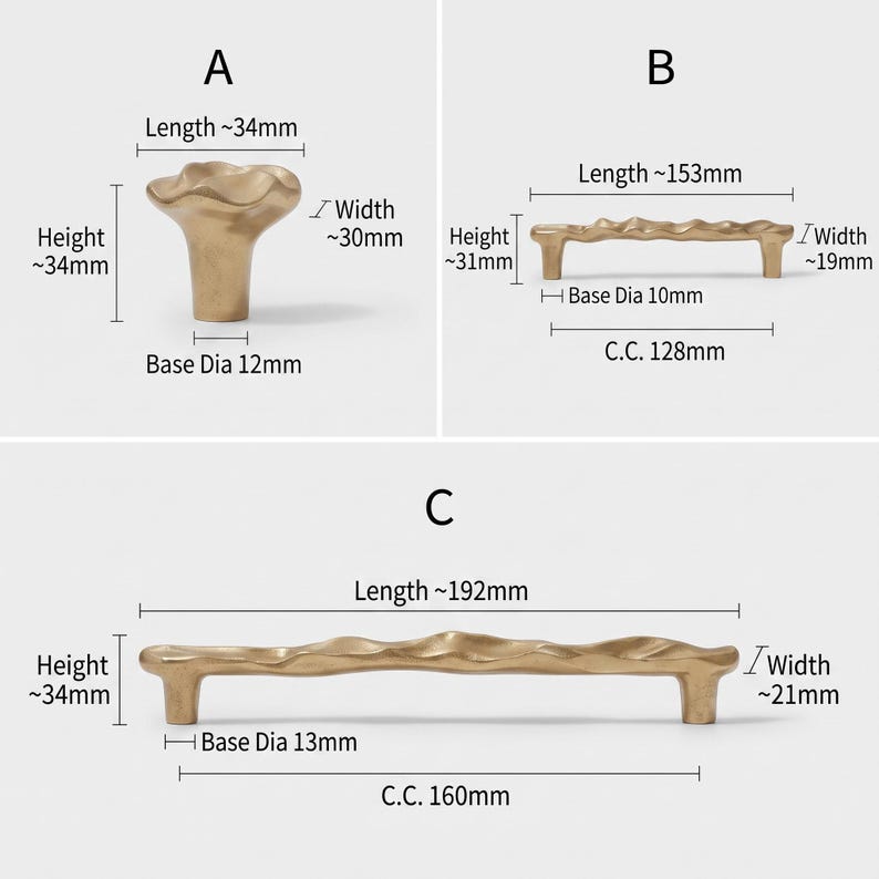 May include: Three gold-toned metal cabinet hardware pieces labeled A, B, and C. Piece A is a knob with a 34mm length, 30mm width, 34mm height, and 12mm base diameter. Piece B is a handle with a 153mm length, 19mm width, 31mm height, 10mm base diameter, and 128mm center-to-center distance. Piece C is a handle with a 192mm length, 21mm width, 34mm height, 13mm base diameter, and 160mm center-to-center distance.