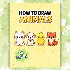 Puede incluir: Portada de libro infantil con el título "HOW TO DRAW ANIMALS" en negro y amarillo. Debajo del título hay ilustraciones de dibujos animados de un gato blanco, un cachorro, un pollito amarillo y un zorro rojo. El libro está etiquetado como "50 PAGES".