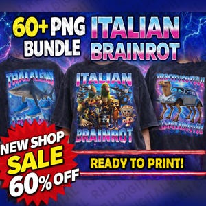 May include: Image features three dark gray t-shirts with colorful graphic designs. The shirts have the words "ITALIAN BRAINROT" and "READY TO PRINT!" in the image. A red burst graphic says "NEW SHOP SALE 60% OFF".