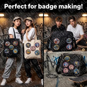 May include: Black tote bags and messenger bags with colorful round badges. The bags are displayed with people in a graffiti-covered urban setting. The text "Perfect for badge making!" is at the top.