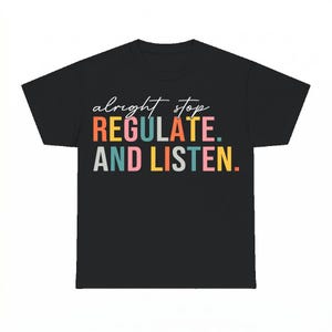Alright Stop Regulate And Listen Shirt PNG File, Instant Digital Download, DTF Shirt Design