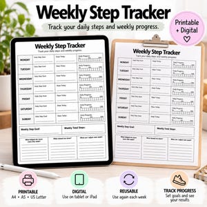 May include: A Weekly Step Tracker template displayed on a tablet screen and a paper sheet on a clipboard. The document features columns for daily step goals, steps taken, and progress bars for Monday through Sunday, plus sections for weekly totals and reflections.